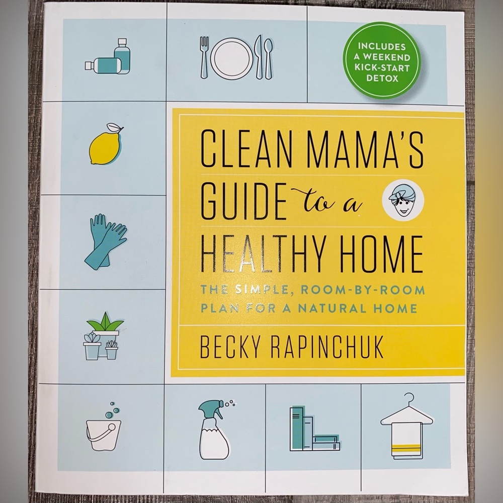 NEW Clean Mama’s Guide to a Healthy Home The Simple, Room-by-Room Plan